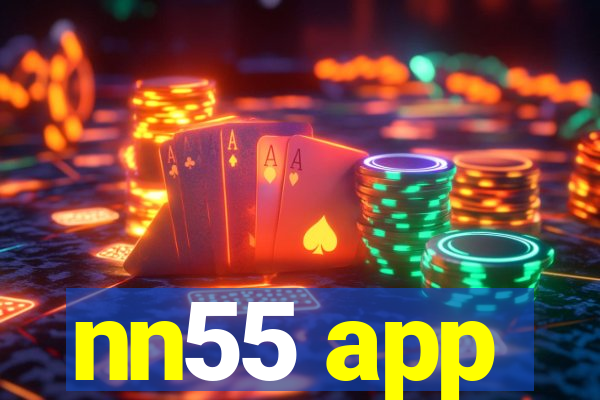 nn55 app